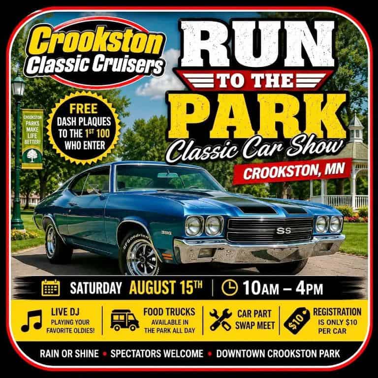 Crookston Classic Cruisers Run to the Park Classic Car Show event at Downtown Crookston Park in Crookston, MN on August 15, 2026