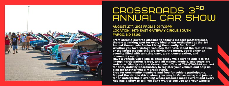 Crossroads Senior Living Community Car Show event at Crossroads Senior Living Community in Fargo, ND on August 27, 2026