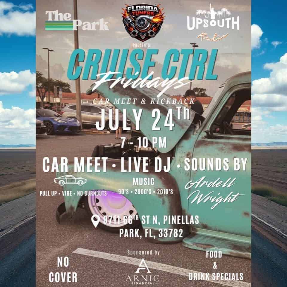Cruise Ctrl Fridays event at The Park in Pinellas Park, FL on July 24, 2026