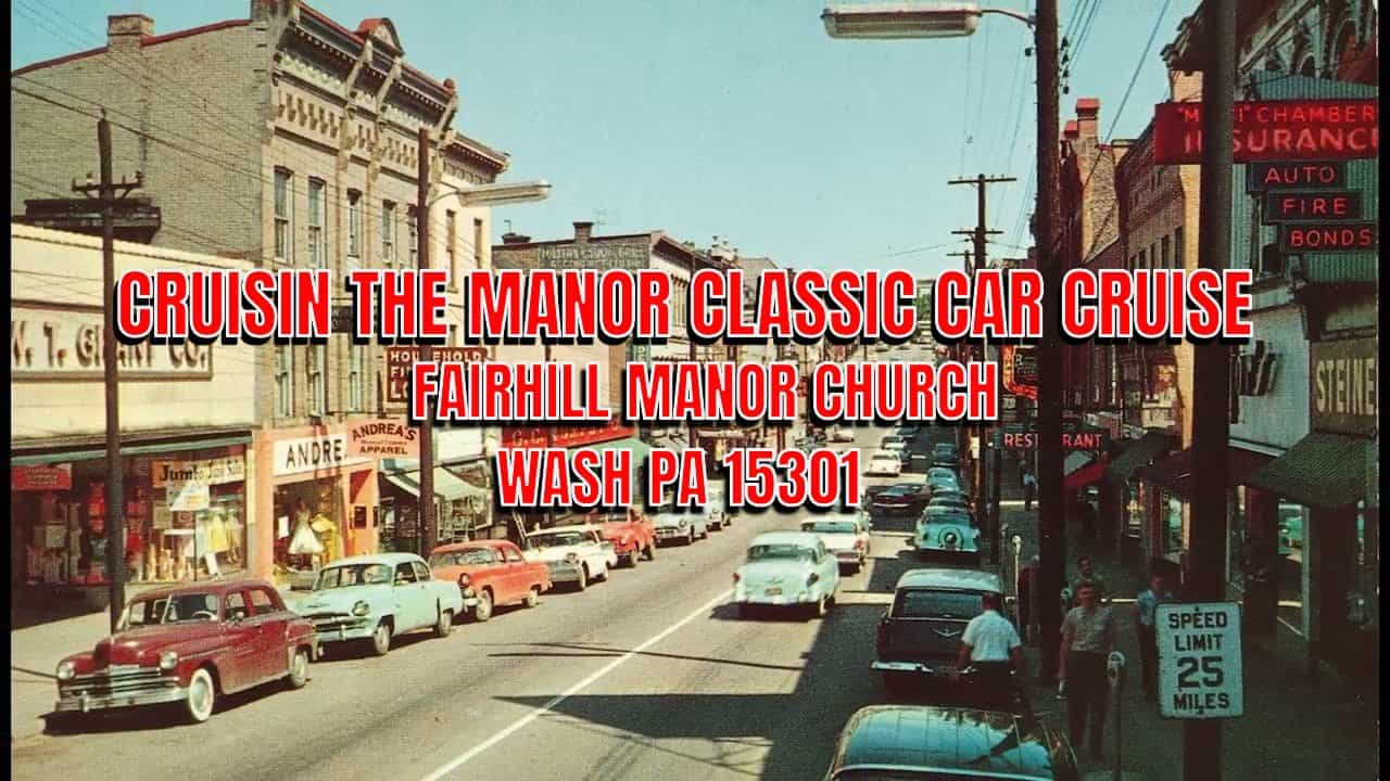 Cruisin the Manor Classic Car Cruise event at Fairhill Manor Church in Washington, PA on July 26, 2026