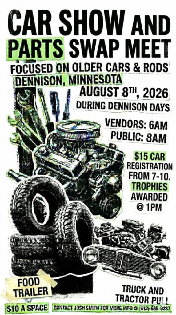 Dennison Days Car Show and Parts Swap Meet event at Main Street in Dennison, MN on August 8, 2026