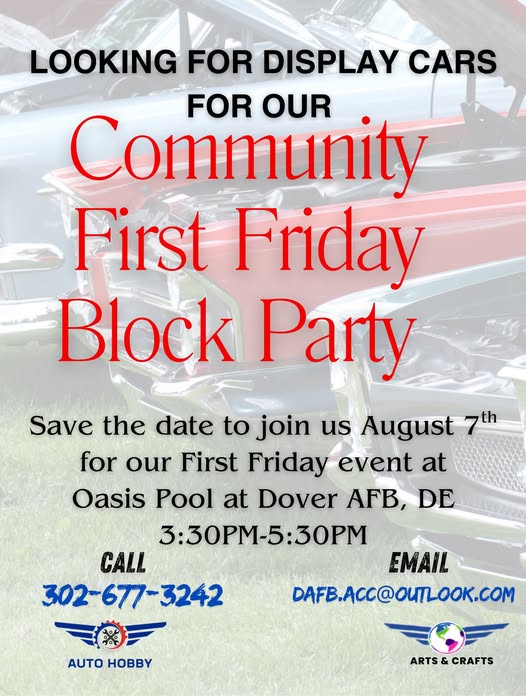Dover AFB Auto Hobby Community First Friday Block Party event at Oasis Pool at Dover AFB in Dover, DE on August 7, 2026