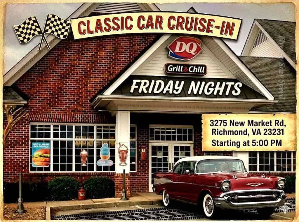 DQ Grill & Chill Classic Car Cruise-In Friday Nights event at DQ Grill & Chill in Richmond, VA on August 1, 2026