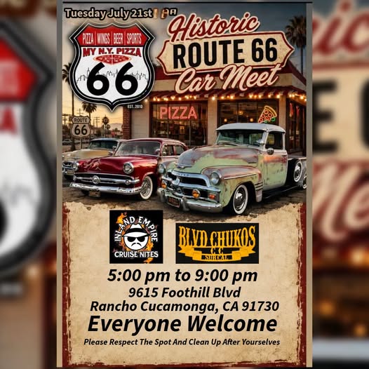 Empire Pizza Route 66 Car Meet and Cruise Nites event at Empire Pizza in Rancho Cucamonga, CA on July 21, 2026