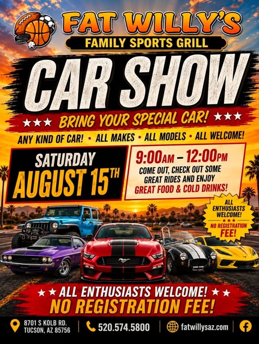 Fat Willy's Car Show event at Fat Willy's Family Sports Grill in Tucson, AZ on August 15, 2026