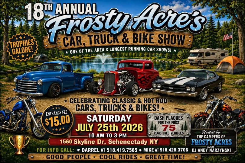 Frosty Acres Car, Truck & Bike Show event at Frosty Acres in Schenectady, NY on July 25, 2026