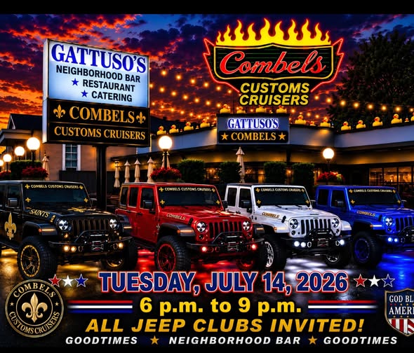 Gattuso's Neighborhood Bar Combels Customs Cruisers Jeep Event event at Gattuso's Neighborhood Bar in Gretna, LA on July 14, 2026