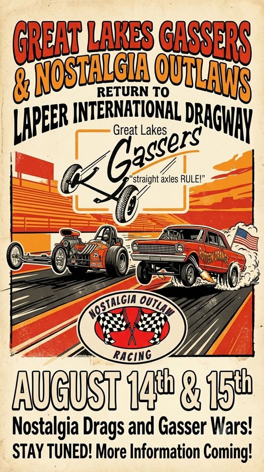 Great Lakes Gassers & Nostalgia Outlaws at Lapeer International Dragway event at Lapeer International Dragway in Lapeer, MI on August 14, 2026