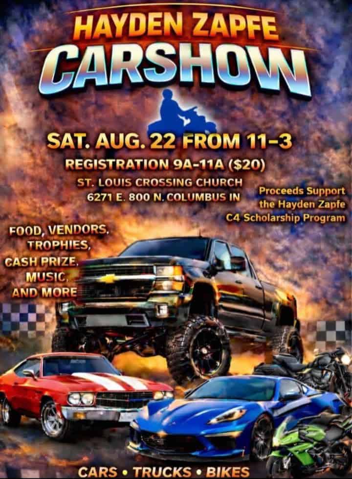 Hayden Zapfe Annual Car & Bike Show event at 6271 E County Road 800 N in Columbus, IN on August 22, 2026