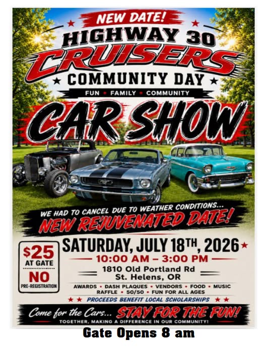 Highway 30 Cruisers Community Day Car Show event at 1810 Old Portland Rd in St. Helens, OR on July 18, 2026