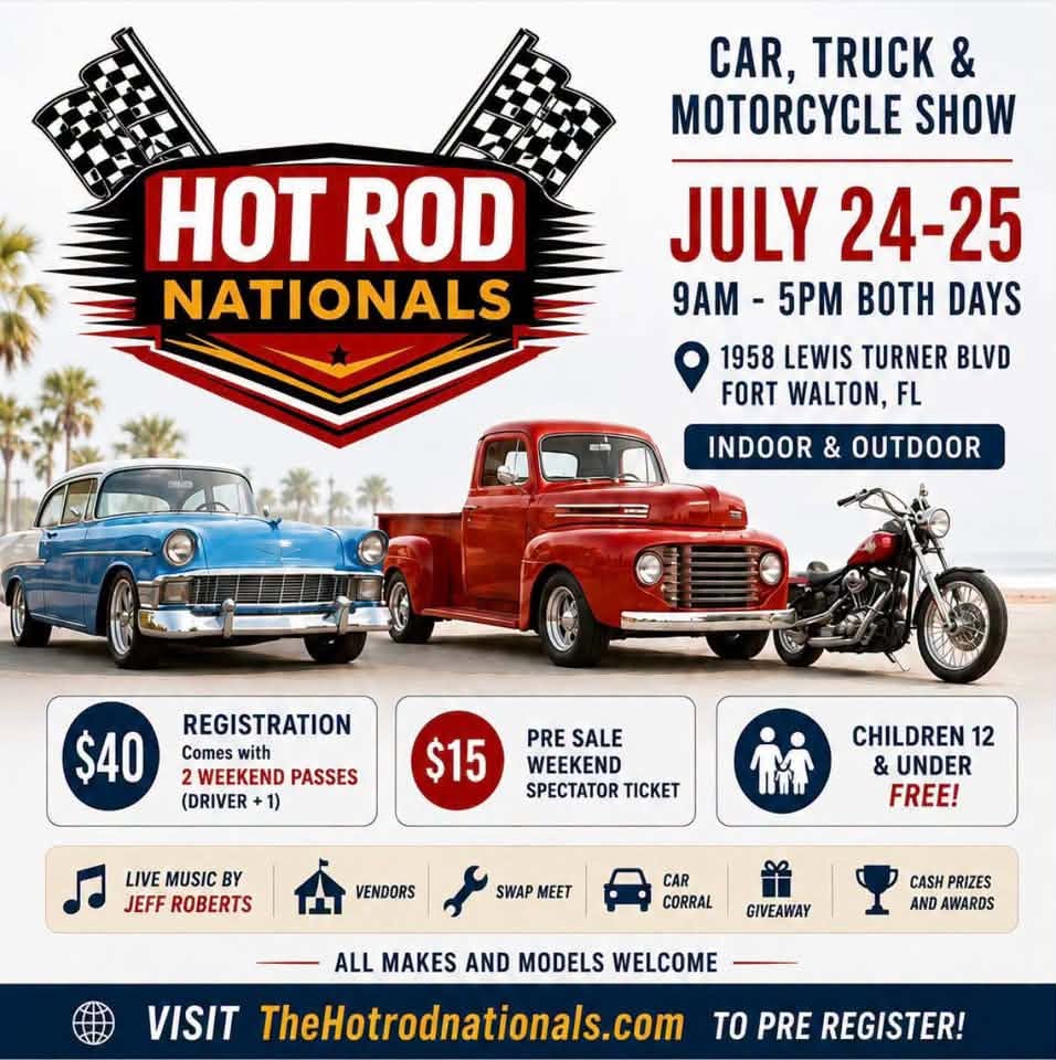 Hot Rod Nationals Car, Truck & Motorcycle Show event at 1958 Lewis Turner Blvd in Fort Walton, FL on July 24, 2026