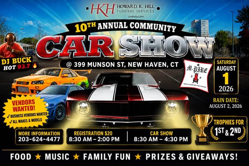 Howard K. Hill Funeral Services 10th Annual Community Car Show event at 399 Munson Street in New Haven, CT on August 1, 2026