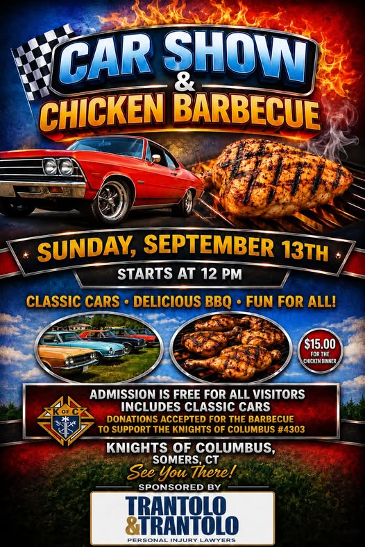 Knights of Columbus #4303 Car Show & Chicken Barbecue event at Knights of Columbus in Somers, CT on September 13, 2026