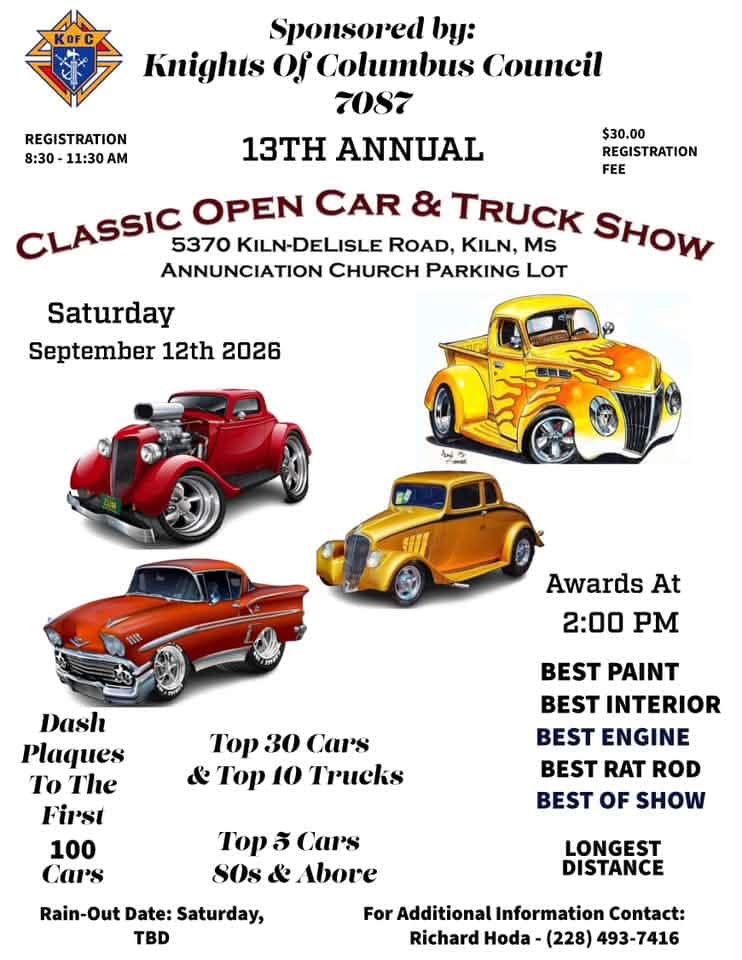 Knights of Columbus Council 7087 13th Annual Classic Open Car & Truck Show event at Annunciation Church Parking Lot in Kiln, MS on September 12, 2026