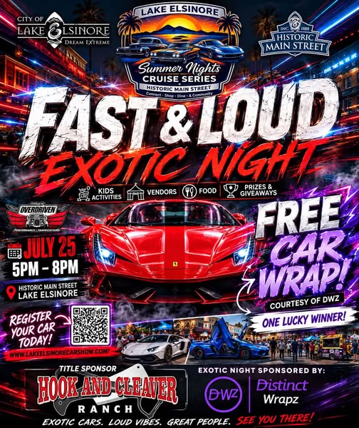 Lake Elsinore Summer Nights Cruise Series Fast & Loud Exotic Night event at Historic Main Street in Lake Elsinore, CA on July 25, 2026