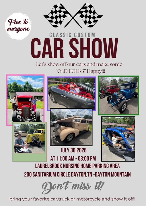 Laurelbrook Nursing Home Classic Custom Car Show event at Laurelbrook Nursing Home Parking Area in Dayton, TN on July 30, 2026