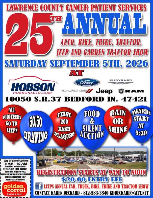 Lawrence County Cancer Patient Services 25th Annual Auto, Bike, Trike, Tractor, Jeep and Garden Tractor Show event at Hobson Auto in Bedford, IN on September 5, 2026