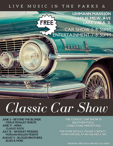 Lehmann Mansion Live Music in the Parks Classic Car Show event at Lehmann Mansion in Lake Villa, IL on July 15, 2026
