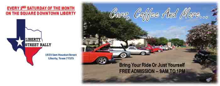Liberty Street Rally Cars, Coffee and More event at Downtown Liberty Square in Liberty, TX on August 8, 2026