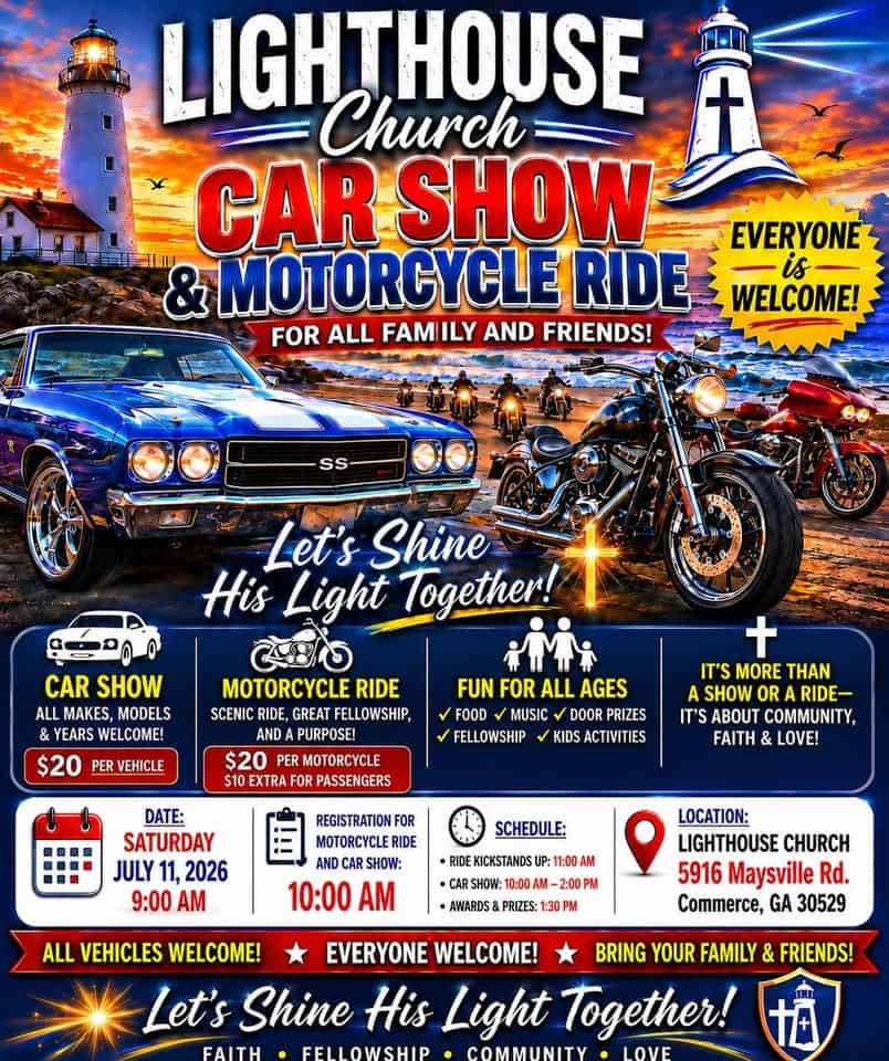 Lighthouse Church Car Show & Motorcycle Ride event at Lighthouse Church in Commerce, GA on July 11, 2026