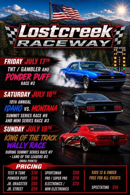 Lost Creek Raceway 18th Annual Idaho vs. Montana Summit Series event at Lost Creek Raceway in Anaconda, MT on July 17, 2026