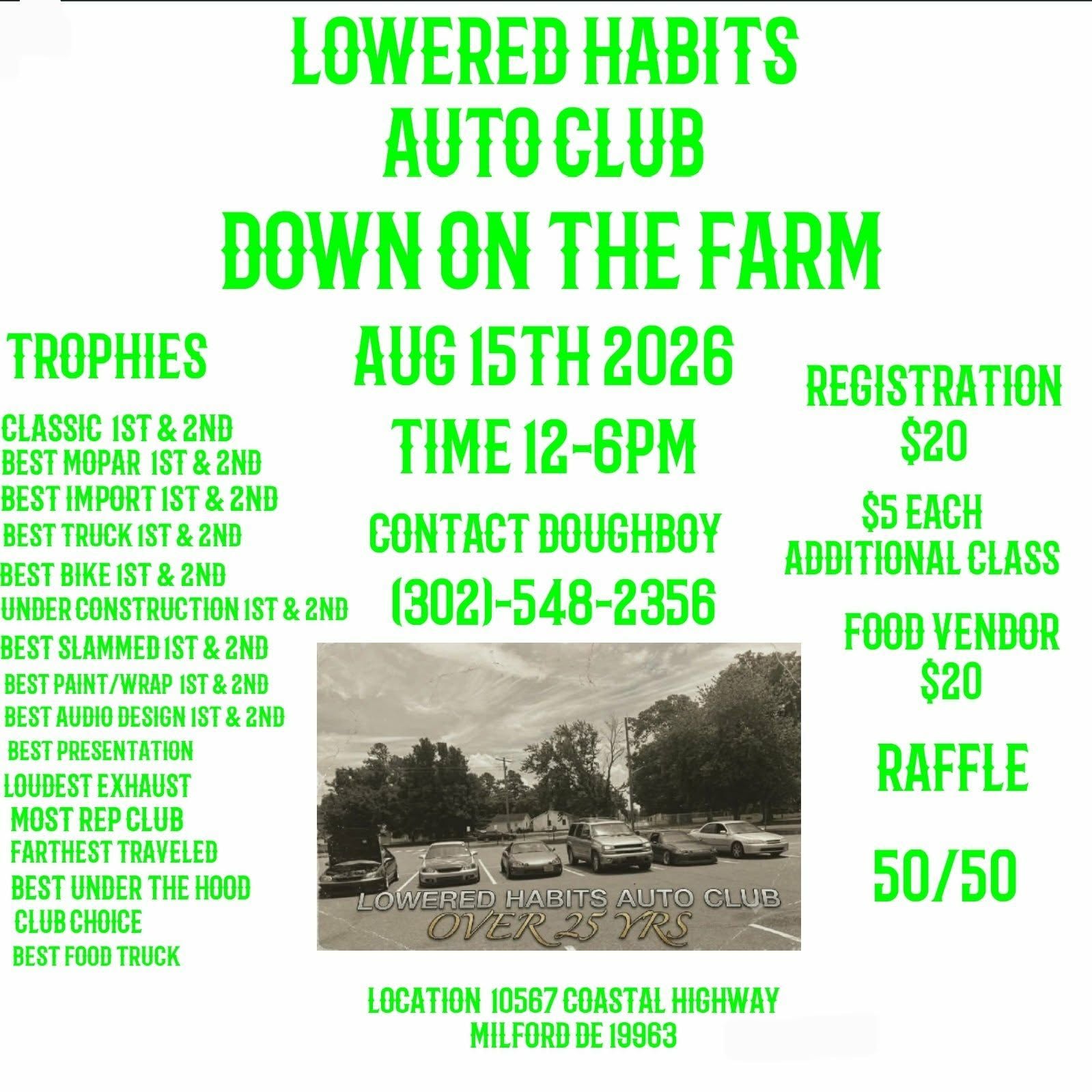 Lowered Habits Auto Club Down on the Farm Car Show event at 10567 Coastal Highway in Milford, DE on August 15, 2026