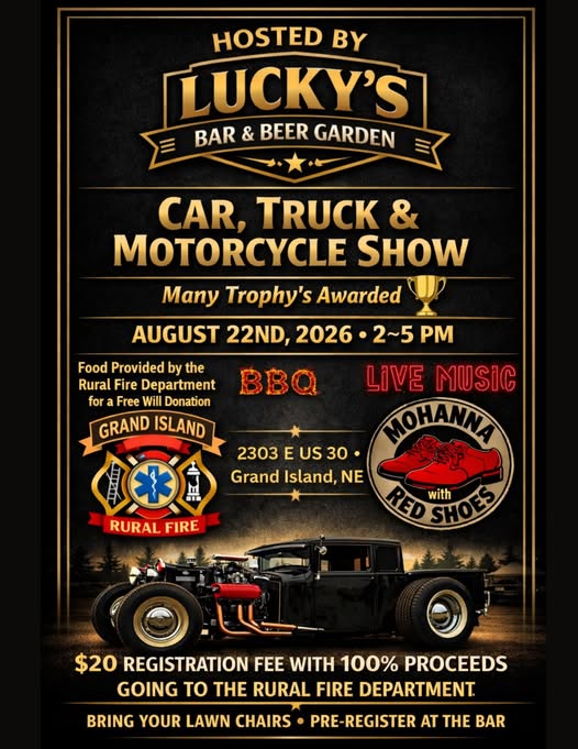 Lucky's Bar & Beer Garden Car, Truck & Motorcycle Show event at Lucky's Bar & Beer Garden in Grand Island, NE on August 22, 2026