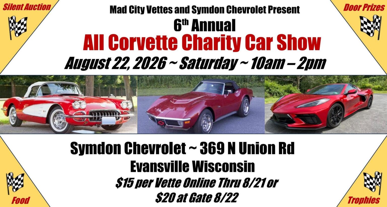 Mad City Vettes and Symdon Chevrolet 6th Annual All Corvette Charity Car Show event at Symdon Chevrolet in Evansville, WI on August 22, 2026