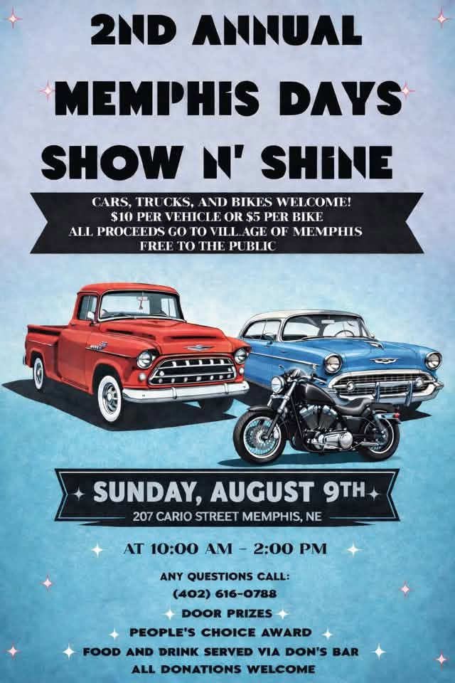 Memphis Days Show N' Shine event at 207 Cario Street in Memphis, NE on August 9, 2026