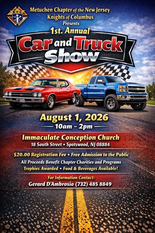 Metuchen Chapter New Jersey Knights of Columbus 1st Annual Car and Truck Show event at Immaculate Conception Church in Spotswood, NJ on August 1, 2026