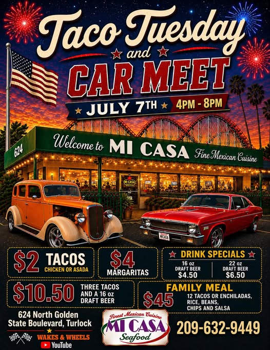Mi Casa Fine Mexican Cuisine Taco Tuesday Car Meet event at Mi Casa Fine Mexican Cuisine in Turlock, CA on July 7, 2026