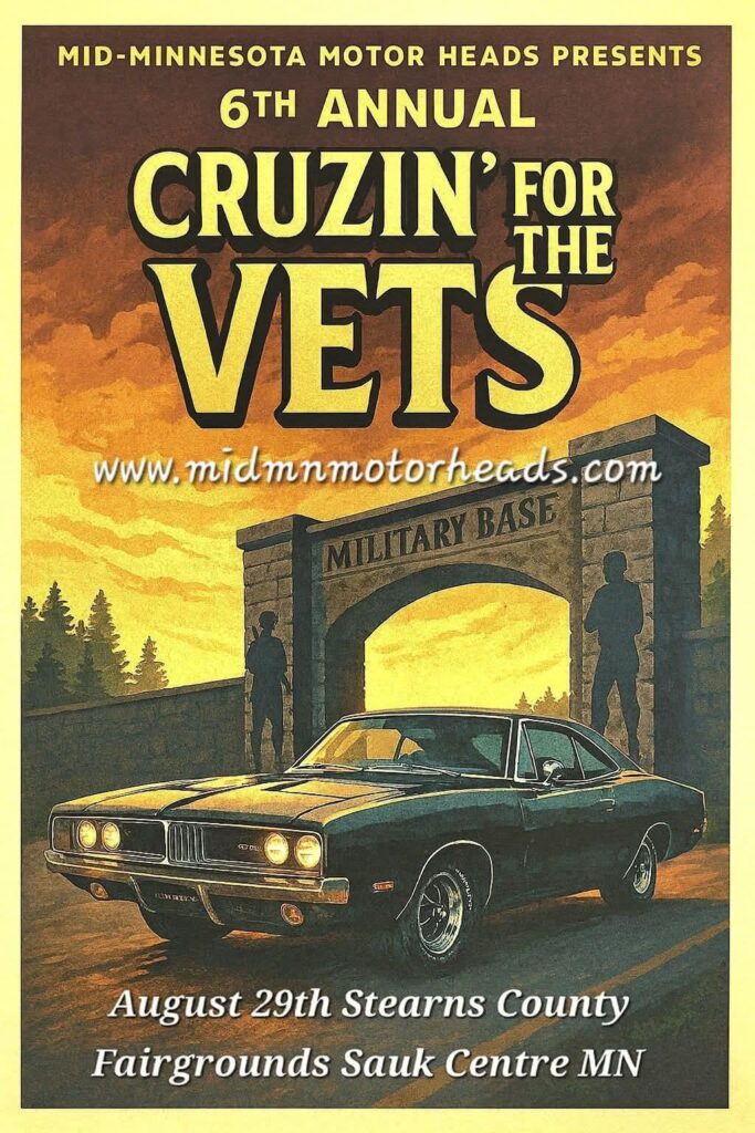 Mid-Minnesota Motor Heads 6th Annual Cruzin' for the Vets event at Stearns County Fairgrounds in Sauk Centre, MN on August 29, 2026
