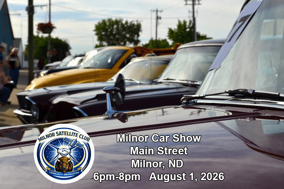 Milnor Satellite Club Car Show event at Main Street in Milnor, ND on August 1, 2026