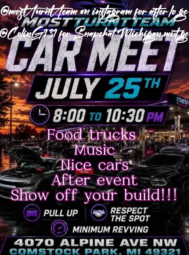 Most Turnt Team Car Meet event at 4070 Alpine Ave. NW in Comstock Park, MI on July 25, 2026