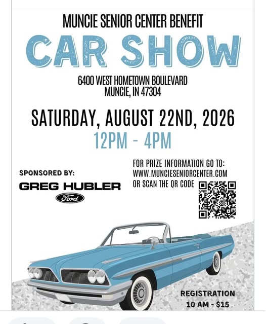 Muncie Senior Center Benefit Car Show event at Muncie Senior Center in Muncie, IN on August 22, 2026