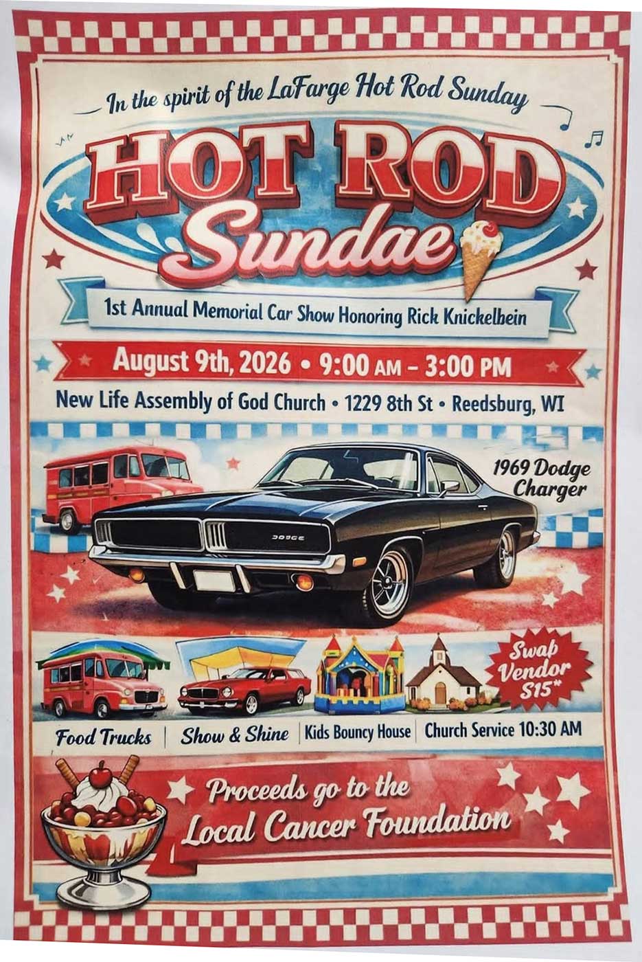 New Life Assembly of God Church Hot Rod Sundae 1st Annual Memorial Car Show Honoring Rick Knickelbein event at New Life Assembly of God Church in Reedsburg, WI on August 9, 2026