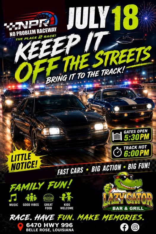 No Problem Raceway Friday Night Drag Racing event at No Problem Raceway in Belle Rose, LA on July 17, 2026