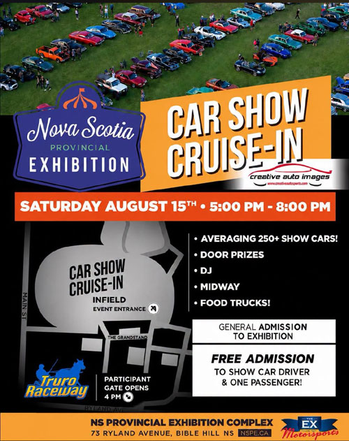 NS Provincial Exhibition Car Show Cruise-In event at NS Provincial Exhibition Complex in Bible Hill, NS on August 15, 2026