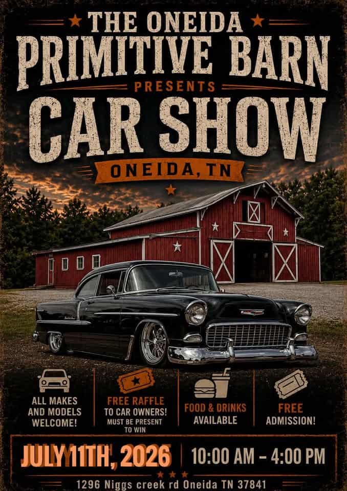 Oneida Primitive Barn Car Show event at Oneida Primitive Barn in Oneida, TN on July 11, 2026