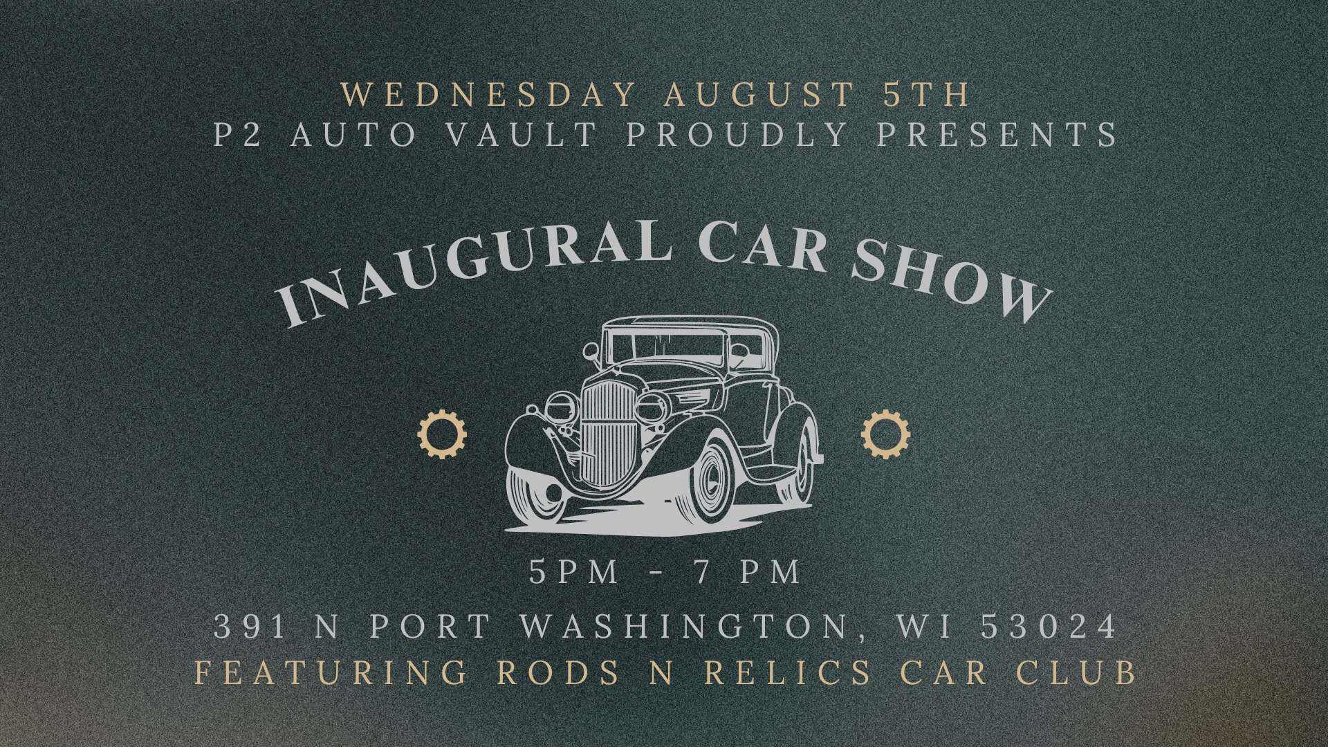 P2 Auto Vault Presents Opening the Vault Car Show Featuring Rods N Relics Car Club event at P2 Auto Vault & Business Condos in Grafton, WI on August 5, 2026