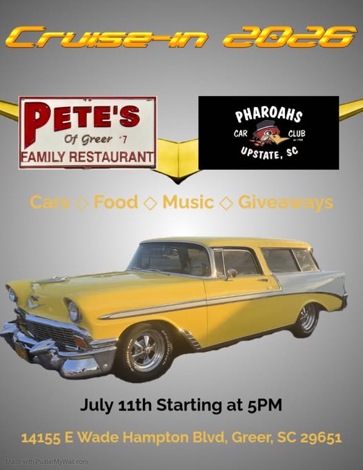 Pete's Pharoahs Car Club of Greer Cruise-In event at Upstate Family Restaurant in Greer, SC on July 11, 2026