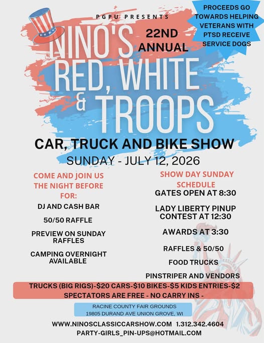 PGPU Nino's Red, White & Troops 22nd Annual Car, Truck and Bike Show event at Racine County Fair Grounds in Union Grove, WI on July 12, 2026