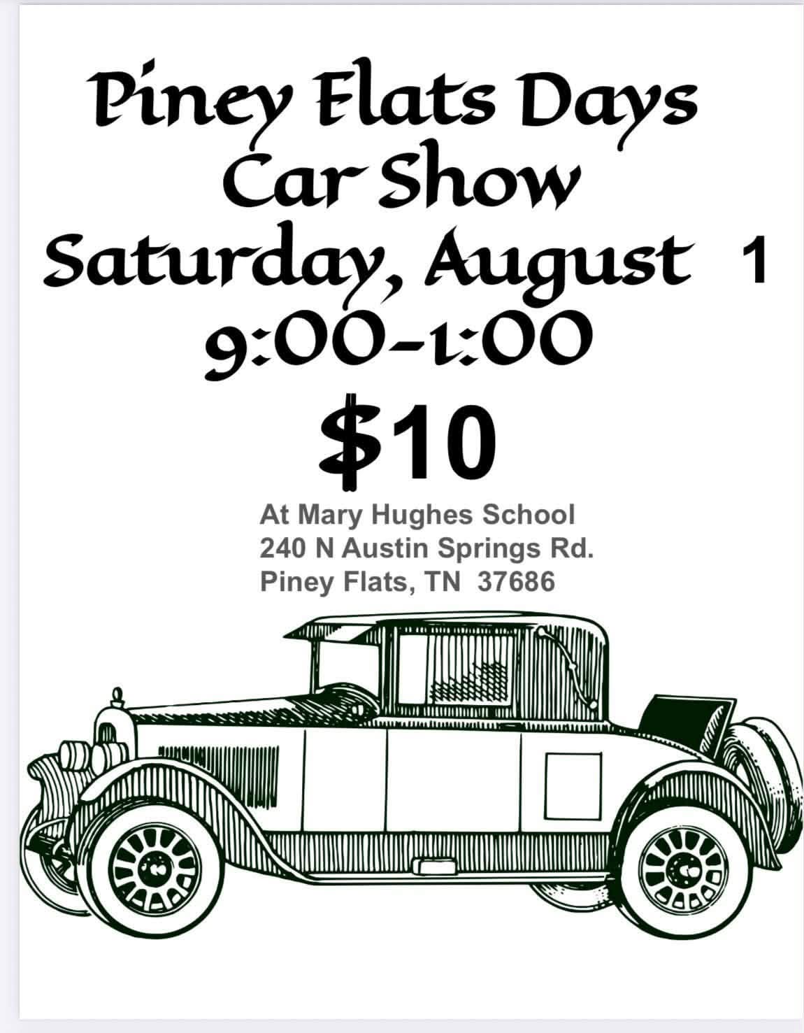 Piney Flats Days Car Show event at Mary Hughes School in Piney Flats, TN on August 1, 2026