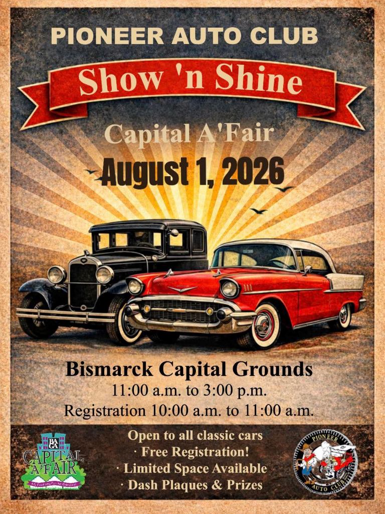 Pioneer Auto Club Show 'n Shine at Capital A'Fair event at Bismarck Capital Grounds in Bismarck, ND on August 1, 2026