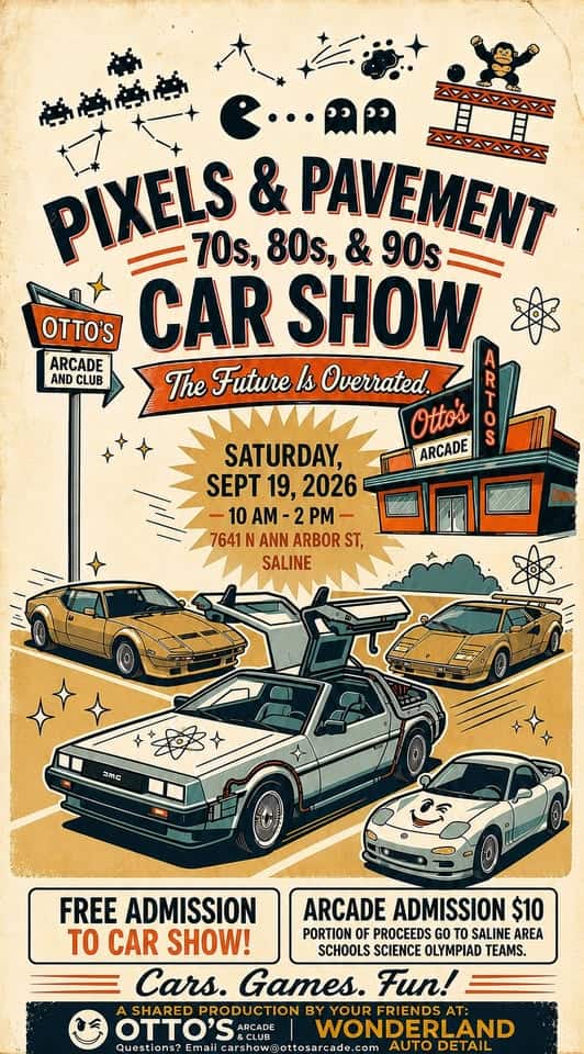 Pixels & Pavement Car Show: the Future is Overrated event at Otto's Arcade and Wonderland in Saline, MI on September 19, 2026