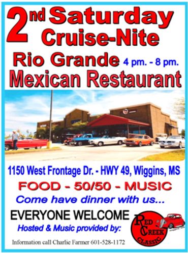 Red Creek Classic 2nd Cruise-Nite at Rio Grande Mexican Restaurant event at Rio Grande Mexican Restaurant in Wiggins, MS on July 18, 2026