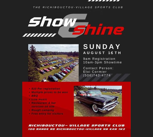 Richibuctou-Village Sports Club Show & Shine event at Richibuctou-Village Sports Club in Richibuctou-Village, NB on August 16, 2026