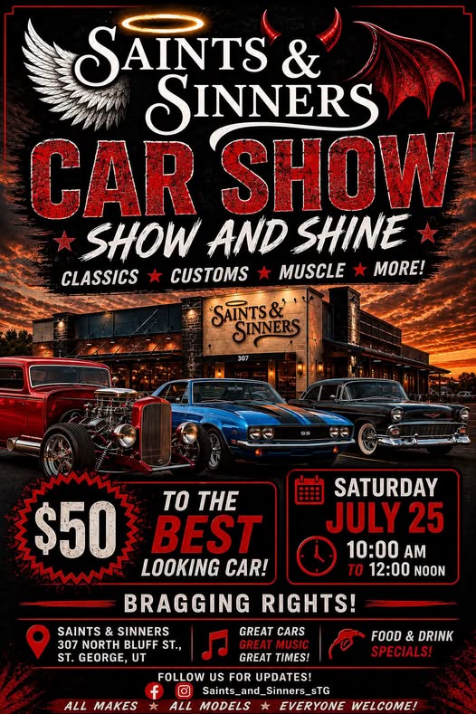 Saints & Sinners Car Show event at Saints & Sinners in St. George, UT on July 25, 2026