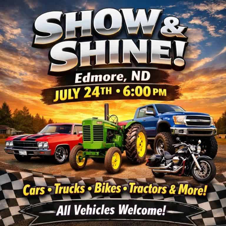 Show & Shine Edmore event at Downtown Edmore in Edmore, ND on July 24, 2026