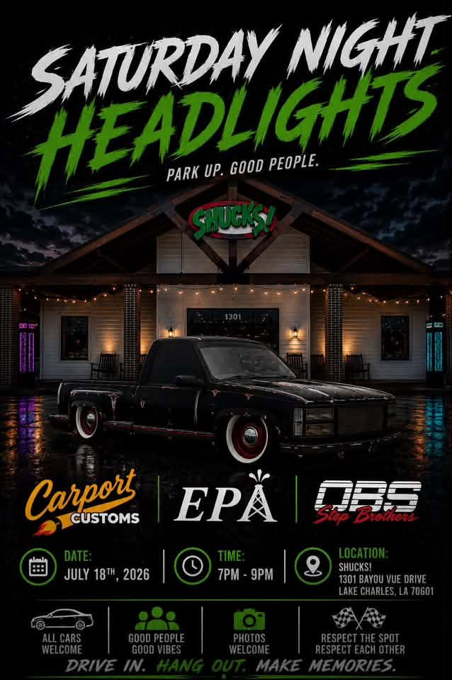 Shucks Saturday Night Headlights Car Meet event at Shucks in Lake Charles, LA on July 18, 2026
